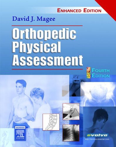 Orthopedic Physical Assessment 4th Edition With Companion Dvd 4th Edition David J Magee Phd Bpt
