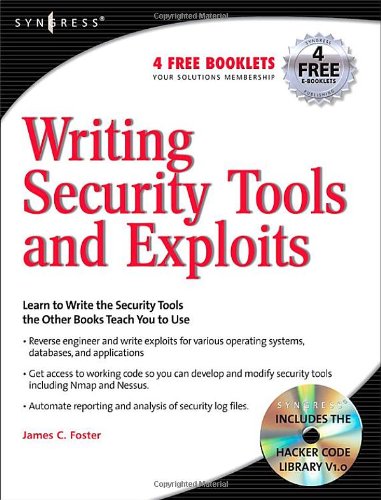Writing Security Tools And Exploits 1st Edition James C Foster
