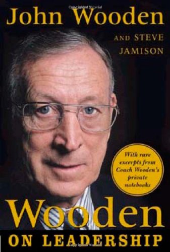 Wooden On Leadership How To Create A Winning Organization 1st John Wooden