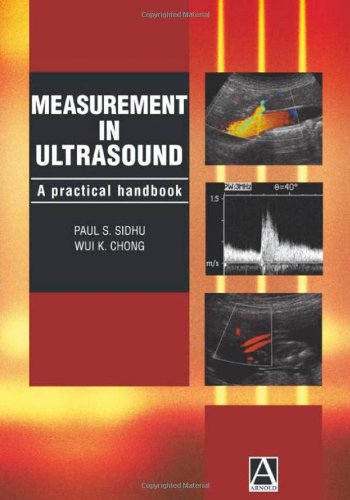 Measurement In Ultrasound A Practical Handbook 1st Edition Paul S Sidhu