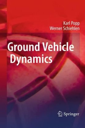 Ground Vehicle Dynamics 1st Edition Karl Popp Werner Schiehlen Auth