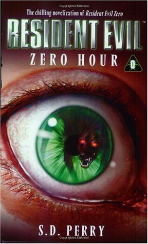 Resident Evil Zero Hour S D Perry