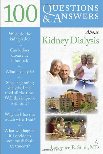 100 Questions Answers About Kidney Dialysis 1st Edition Lawrence E Stam