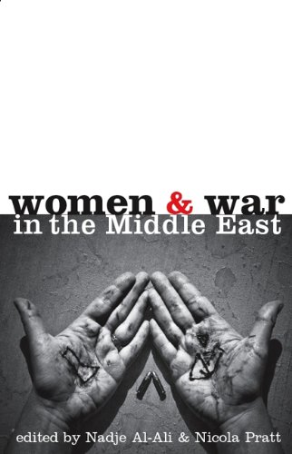 Women And War In The Middle East Transnational Perspectives Nadje Sadig Alali