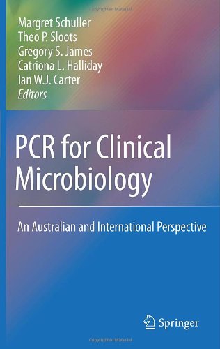 Pcr For Clinical Microbiology An Australian And International Perspective 1st Edition G James Auth