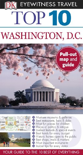 Top 10 Washington Dc Eyewitness Top 10 Travel Guides Papmap Re Dk Publishing