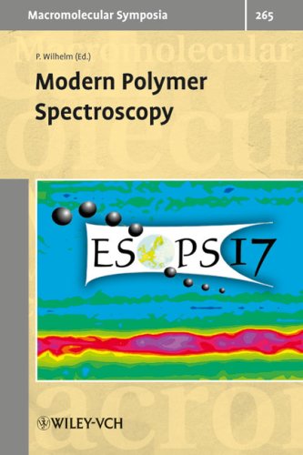 Modern Polymer Spectroscopy 17th European Symposium On Polymer Spectroscopy 1st Edition Peter Wilhelm