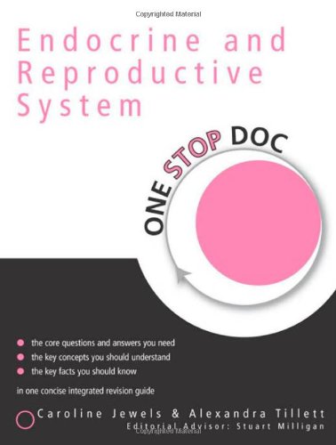 One Stop Doc Endocrine And Reproductive Systems 1st Edition Caroline Jewels