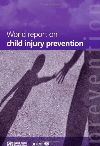 World Report On Child Injury Prevention 1st Edition M Peden