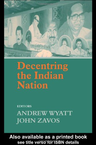 Decentring The Indian Nation Annotated Edition Andrew Wyatt