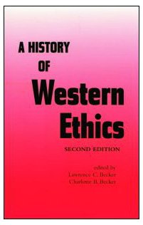 A History Of Western Ethics 2nd Edition Lawrence C Becker Charlotte B Becker