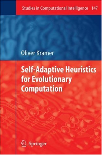 Selfadaptive Heuristics For Evolutionary Computation 1st Edition Oliver Kramer Auth
