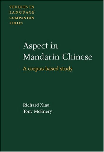 Aspect In Mandarin Chinese A Corpusbased Study Studies In Language Companion Series Richard Xiao