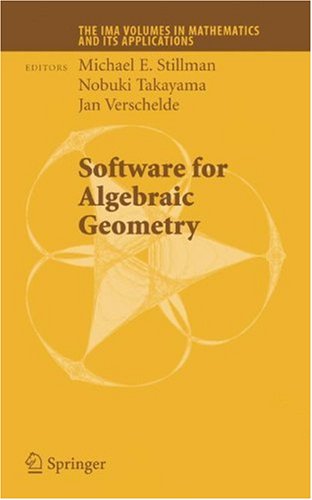 Software For Algebraic Geometry 1st Edition Daniel J Bates Jonathan D Hauenstein Auth