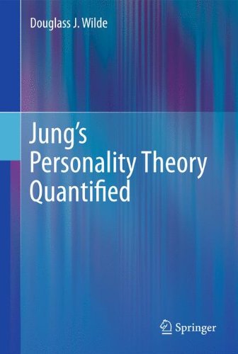 Jungs Personality Theory Quantified 1st Edition Douglass J Wilde Auth