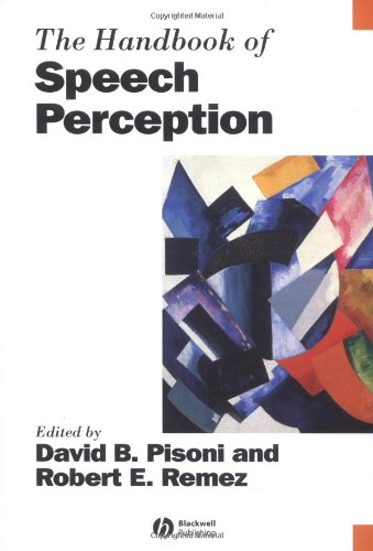 The Handbook Of Speech Perception Blackwell Handbooks In Linguistics 1st Edition David Pisoni