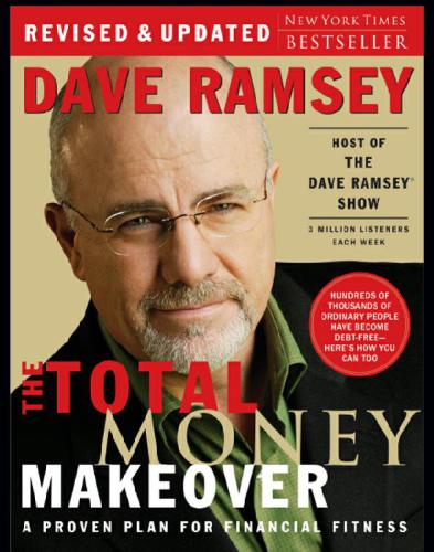 The Total Money Makeover A Proven Plan For Financial Fitness Dave Ramsey
