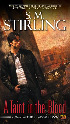 A Taint In The Blood 1st Edition S M Stirling
