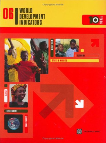 World Development Indicators 2006 1st Edition World Bank