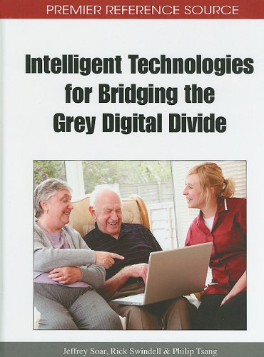 Intelligent Technologies For Bridging The Grey Digital Divide 1st Edition Jeffrey Soar