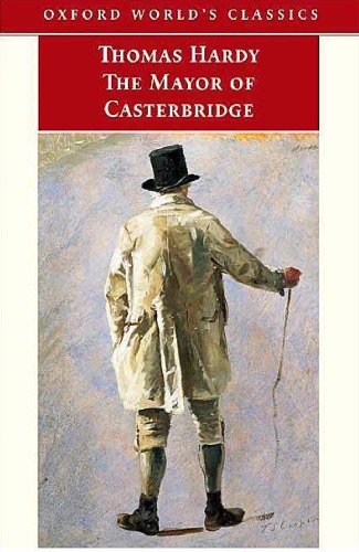 The Mayor Of Casterbridge Oxford Worlds Classics Thomas Hardy