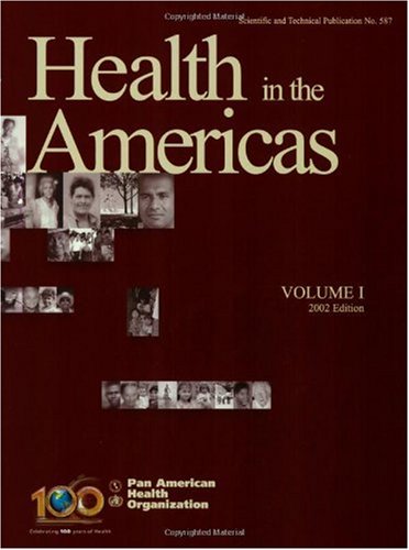Health In The Americas 2002 2 Volume Set 1st Edition Pan American Health Organization