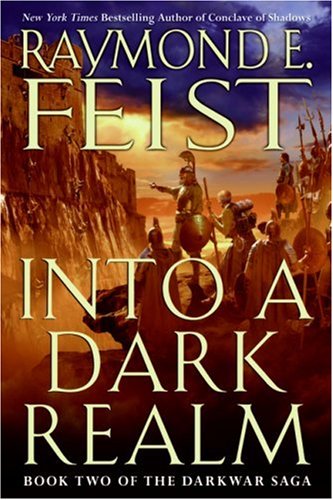 Into A Dark Realm Raymond E Feist