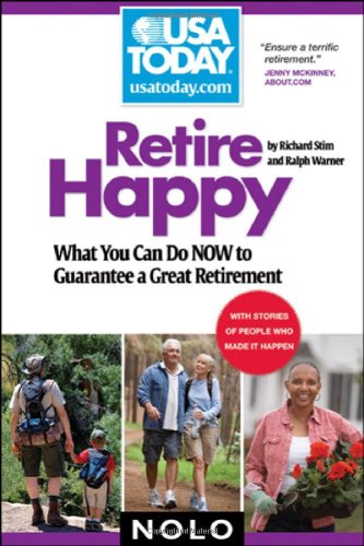 Retire Happy What You Can Do Now To Guarantee A Great Retirement Usa Today Nolo Series 1st Edition Richard Stim