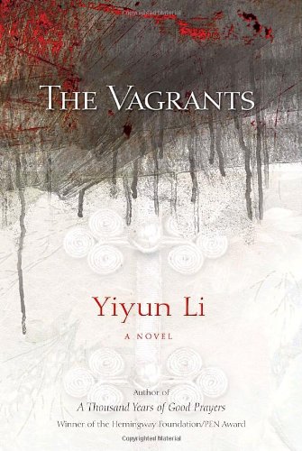 The Vagrants A Novel First Edition Yiyun Li