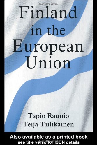 Finland In The European Union 1st Edition Tapio Raunio