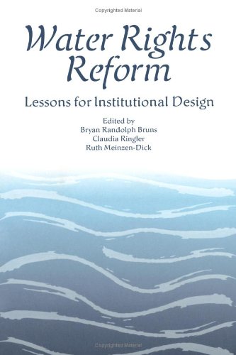 Water Rights Reform Lessons For Institutional Design International Food Policy Research Insti