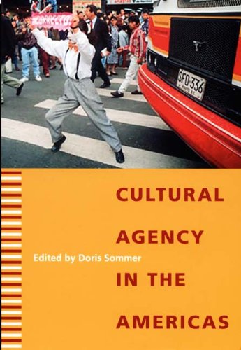 Cultural Agency In The Americas Doris Sommer Jesus Martin Barbero