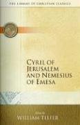 Cyril Of Jerusalem And Nemesius Of Emesa Reissue William Telfer