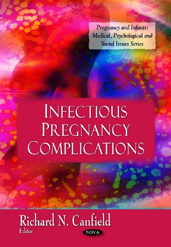 Infectious Pregnancy Complications 1st Edition Richard N Canfield
