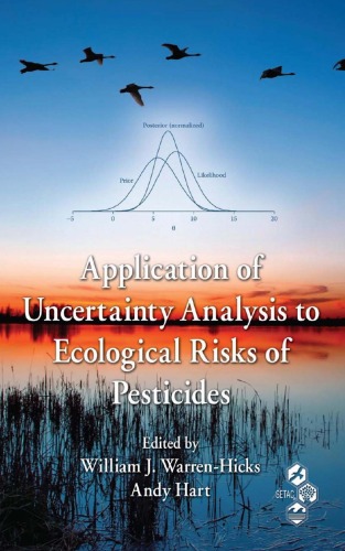 Application Of Uncertainty Analysis To Ecological Risks Of Pesticides Environmental Chemistry Toxicology William J Warrenhicks
