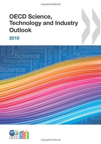 Oecd Science Technology And Industry Outlook 2010 Revised Edition Oecd