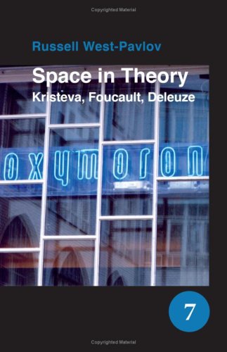 Space In Theory Kristeva Foucault Deleuze Russel Westpavlov