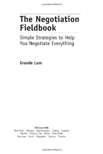 The Negotiation Fieldbook 1st Edition Grande Lum