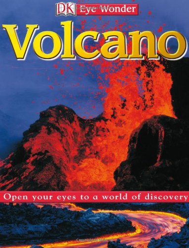 Volcano Eye Wonder 1st Dk Publishing