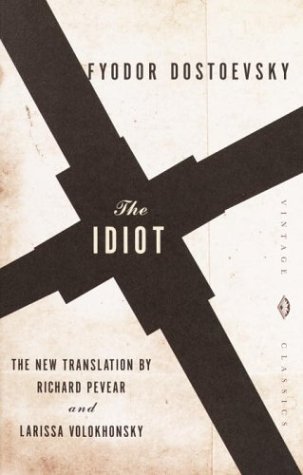 The Idiot Vintage Classics Fyodor Dostoevsky Eva Martiny Translator