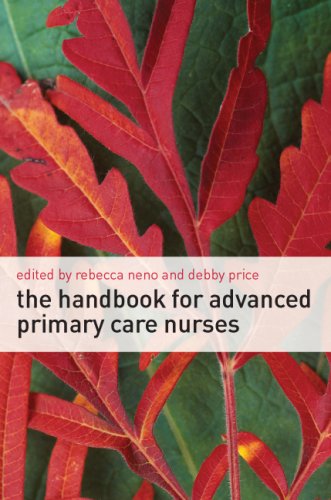 The Handbook For Advanced Primary Care Nurses 1st Edition Rebecca Neno