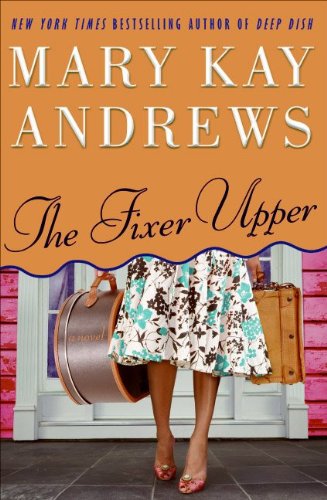 The Fixer Upper Reprint Mary Kay Andrews