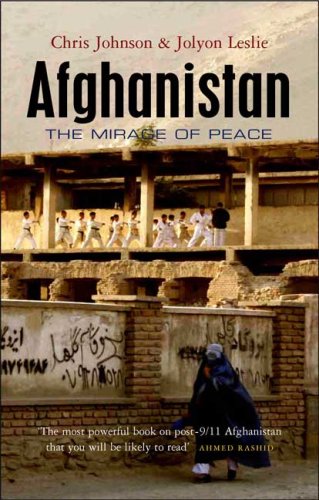 Afghanistan The Mirage Of Peace Second Edition Chris Johnson