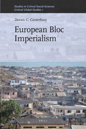 European Bloc Imperialism Dennis C Canterbury