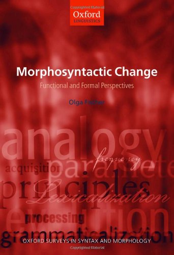 Morphosyntactic Change Functional And Formal Perspectives Olga Fischer