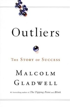Outliers The Story Of Success Malcolm Gladwell
