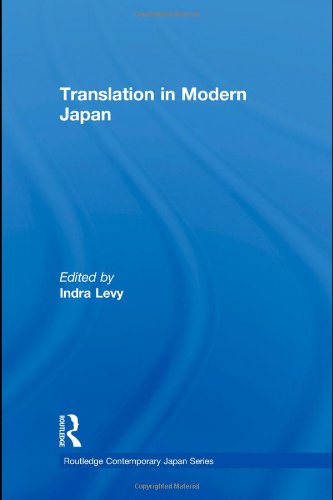 Translation In Modern Japan Routledge Contemporary Japan Series 1st Edition Indra Levy