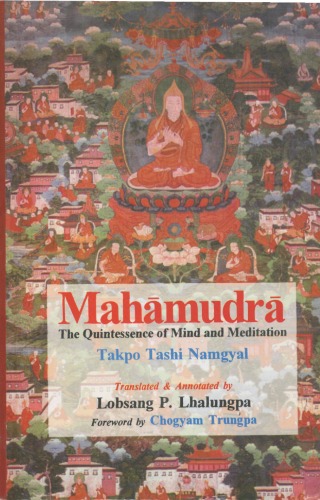 Mahamudra The Quintessence Of Mind And Meditation 1st Reprint Takpo Tashi Namgyal