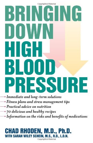 Bringing Down High Blood Pressure 1st Edition Chad Rhoden
