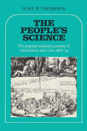 The Peoples Science The Popular Political Economy Of Exploitation And Crisis 181634 Noel W Thompson